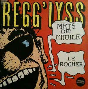 Résultat de recherche d'images pour "regg'lyss - mets de l'huile"