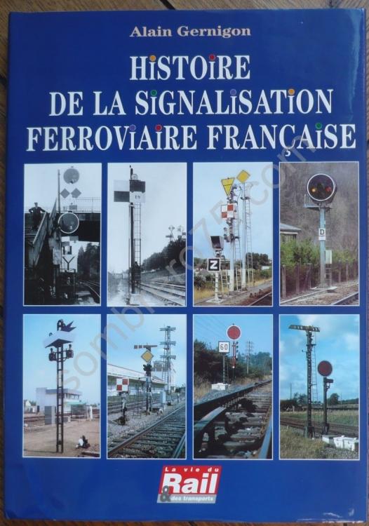 1195178951_Livrehistoiresignalisationferroviairefranaise-A.Gernigon.thumb.jpg.8162427aebcb44c39607b30528a836a5.jpg